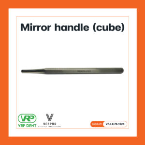 Mirror handle ด้ามกระจกส่องปาก VP-LX-70-1228
